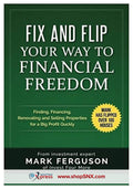 Fix and Flip your way to Financial Freedom