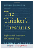 The Thinker's Thesaurus: Sophisticated Alternatives to Common Words (Expanded Third Edition)