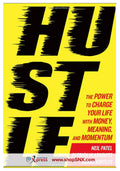 Hustle: The Power to Charge Your Life with Money, Meaning and Momentum (HARDCOVER)