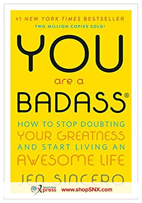 You Are a Badass: How to Stop Doubting Your Greatness