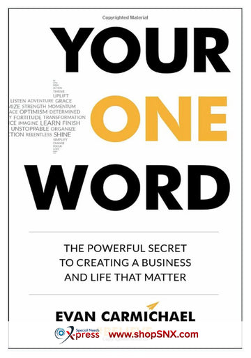 Your One Word: The Powerful Secret to Creating a Business and Life That Matter