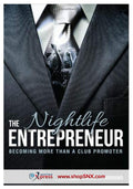 The Nightlife Entrepreneur: Becoming More Than a Club Promoter