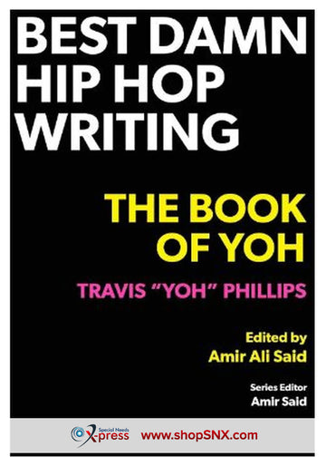Best Damn Hip Hop Writing: The Book of Yoh