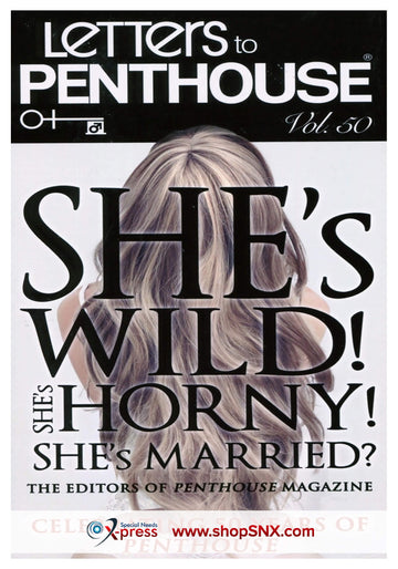 Letters to Penthouse 50 She's Wild! She's Horny!