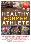 The Healthy Former Athlete: Nutrition and Fitness