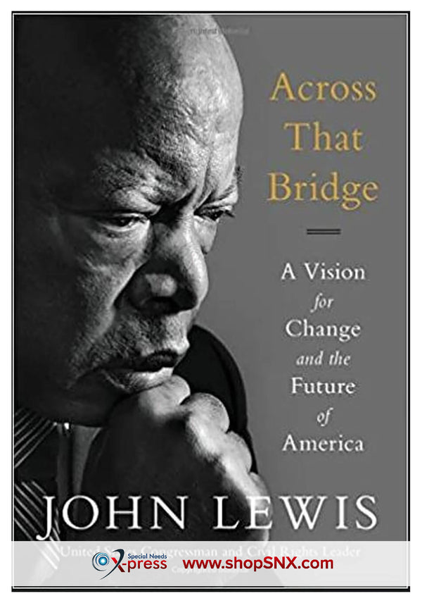 Across That Bridge: A Vision for Change and the Future of America