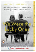 We Were The Lucky Ones: A Novel