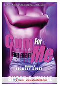 Cum For Me Vol. 8: Lickety Split