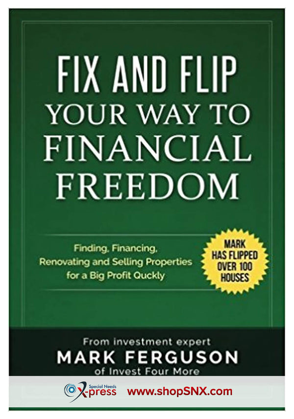 Fix and Flip your way to Financial Freedom