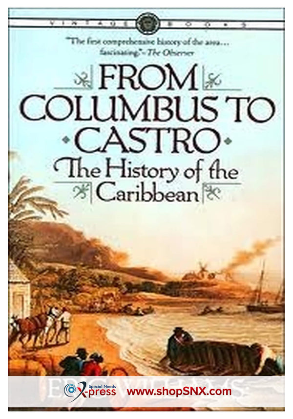 From Columbus to Castro: The History of the Caribbean