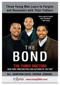 The Bond: Three Young Men Learn to Forgive and Reconnect with Their Fathers