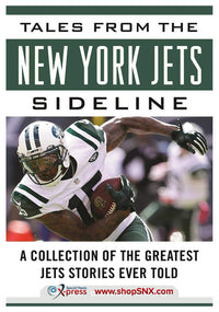 Tales from the New York Jets Sideline: A Collection of the Greatest Jets Stories (HARDCOVER)