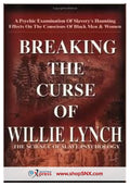Breaking The Curse Of Willie Lynch