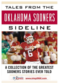 Tales from the Oklahoma Sooners Sideline: A Collection of the Greatest Sooners Stories (HARDCOVER)