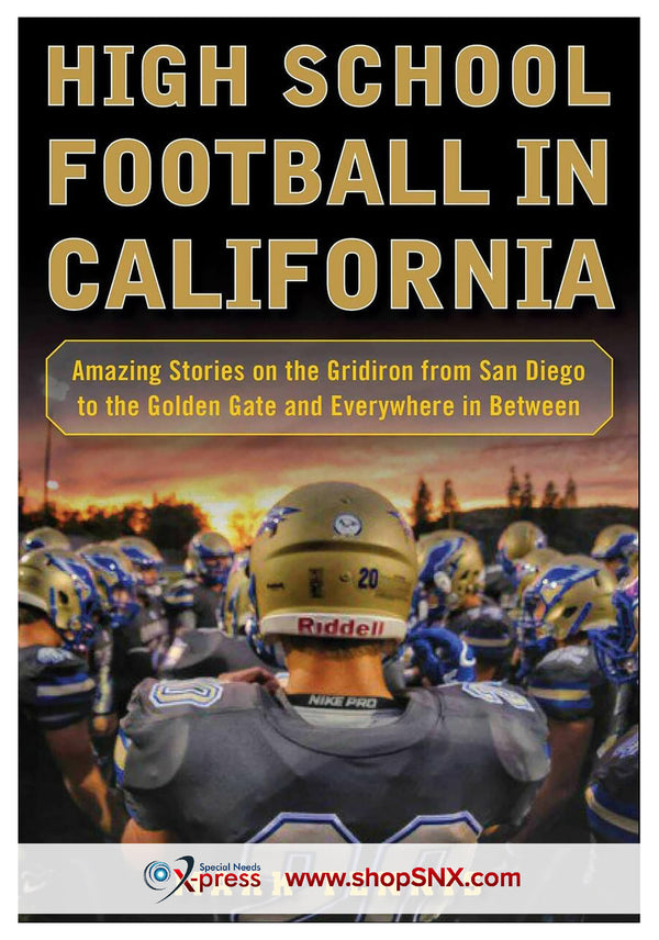High School Football in California: Amazing Stories on the Gridiron (HARDCOVER)