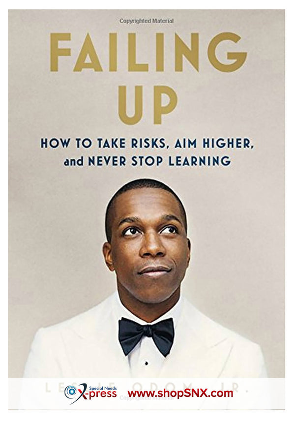 Failing Up: How to Take Risks, Aim Higher, and Never Stop Learning (HARDCOVER)