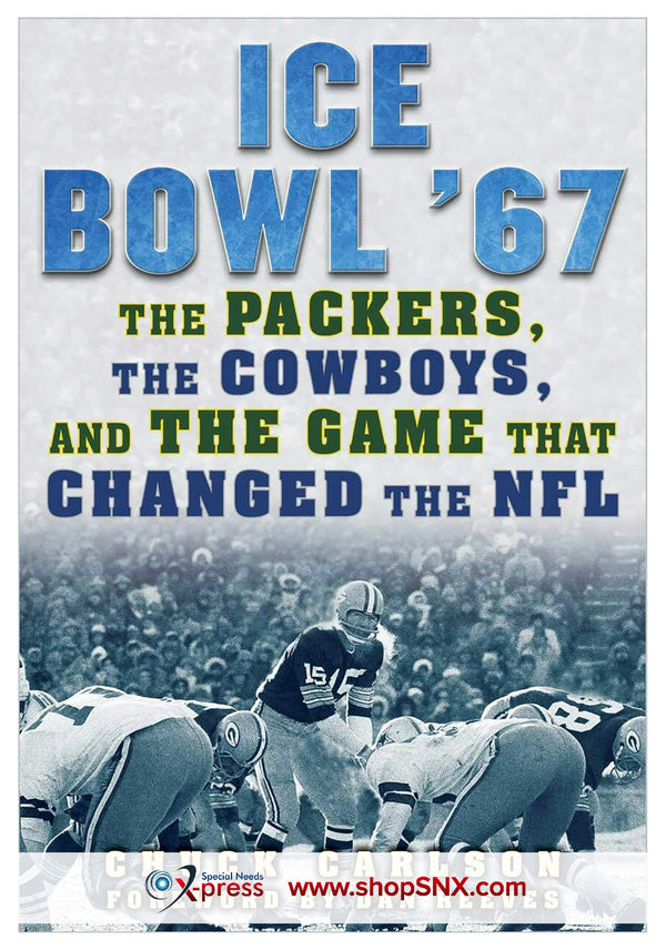 Ice Bowl '67: The Packers, the Cowboys, and the Game That Changed the NFL (HARDCOVER)