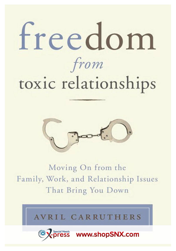 Freedom From Toxic Relationships