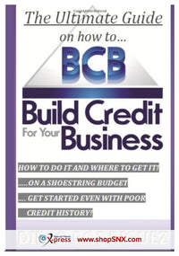 The Ultimate Guide On How To Build Credit For Your Business