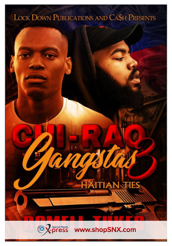 Chi-Raq Gangstas Part 3: Haitian Ties