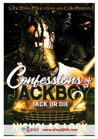 Confessions of a Jackboy Part 2: Jack or Die