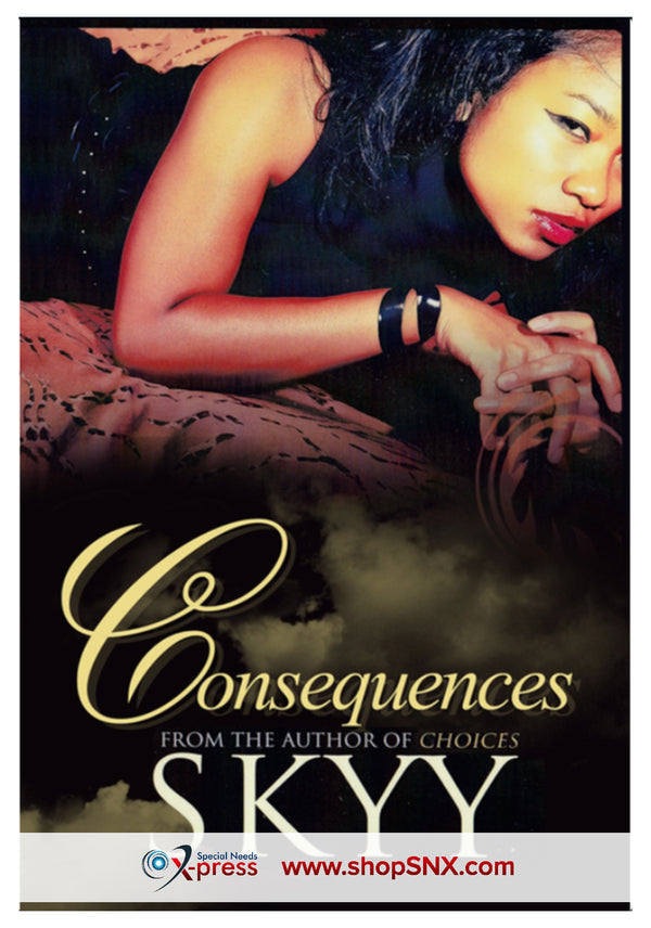 Consequences (Part 2 of the Choices Series)