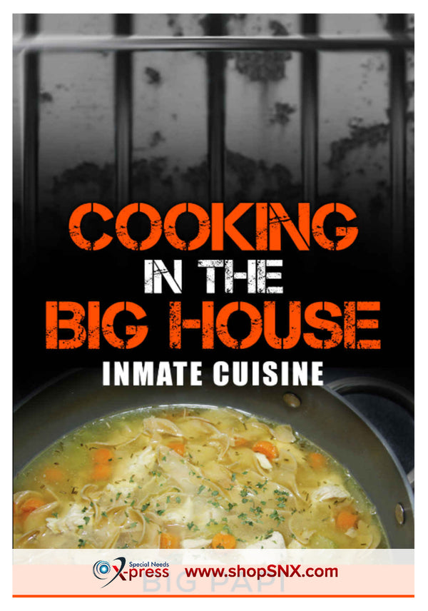 Cooking in The Big House: Inmate Cuisine
