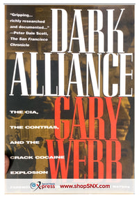 Dark Alliance: The CIA, the Contras, and the Crack Cocaine Explosion