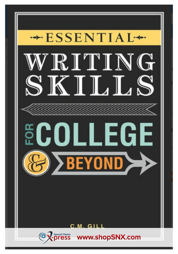 Essential Writing Skills For College And Beyond