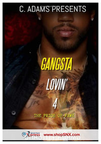 Gangsta Lovin' Part 4: The Price of Fame