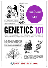 Genetics 101: From Chromosomes and the Double Helix to Cloning and DNA Tests, Everything You Need to Know about Genes (HARDCOVER)