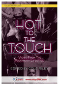 Hot to the Touch: Views from the Polyamory Lifestyle