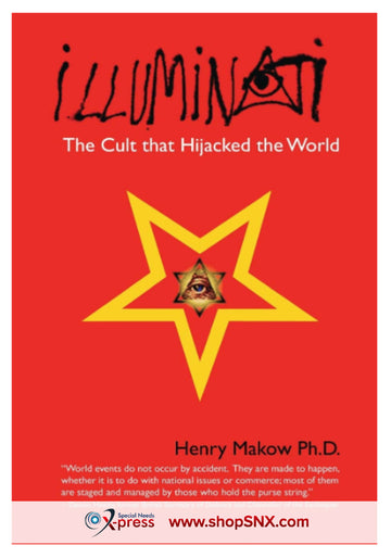 Illuminati: The Cult that Hijacked the World