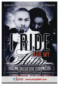 I Ride For My Hitta: A Dallas Love Story