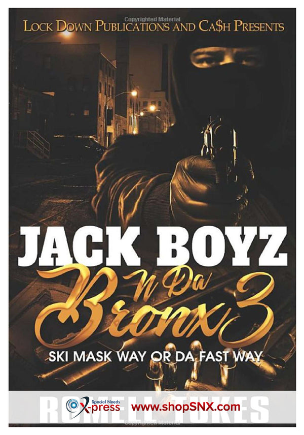 Jack Boyz N Da Bronx Part 3: Ski Mask Way or Da Fast Way