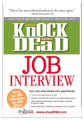 Knock 'em Dead Job Interview: How to Turn Job Interviews Into Job Offers