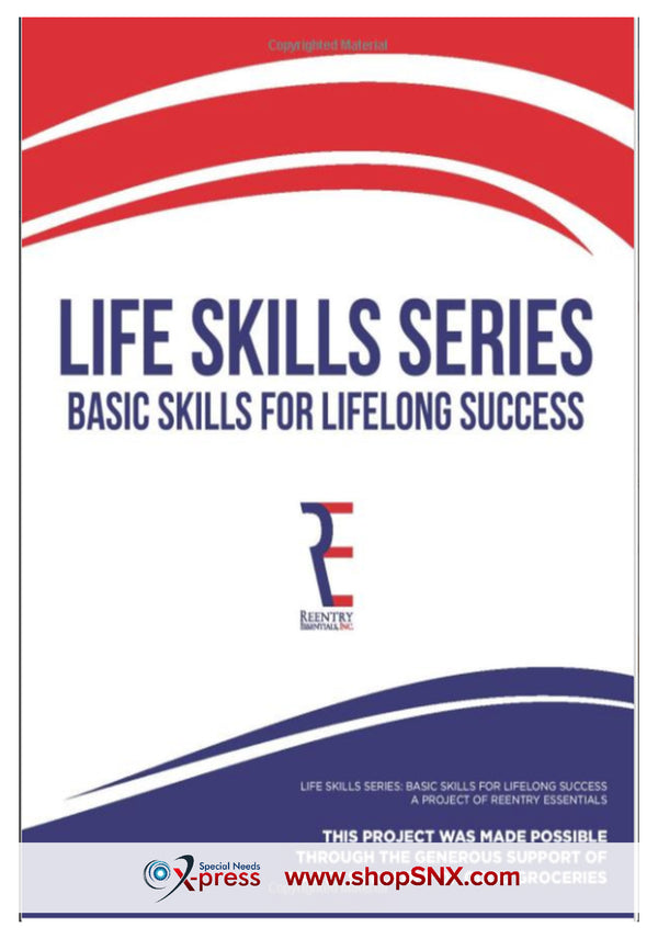 Life Skills Series: Basic Skills For Lifelong Success