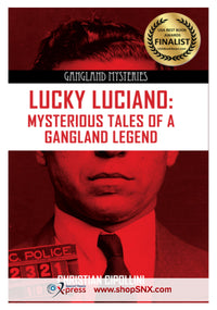 Lucky Luciano Mysterious Tales of a Gangster Legend