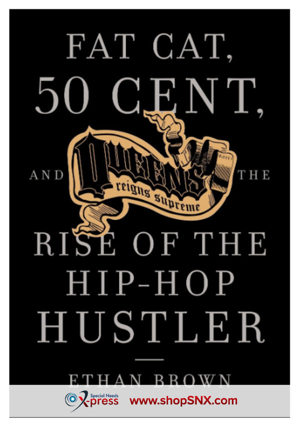 Queens Reigns Supreme: Fat Cat, 50 Cent, and the Rise of the Hip Hop Hustler