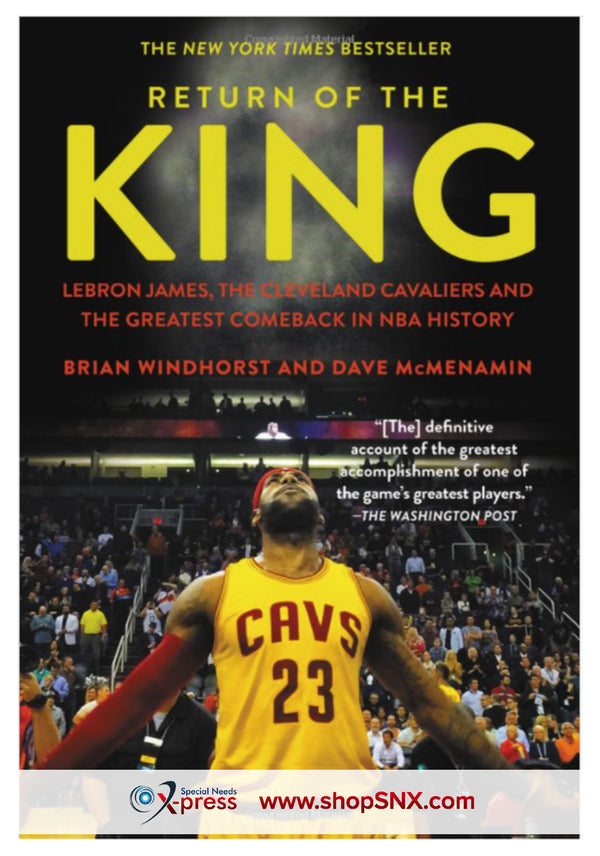 Return of the King: LeBron James, the Cleveland Cavaliers and the Greatest Comeback in NBA History