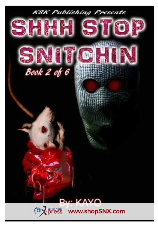 Shhh Stop Snitching Book 2 of 6