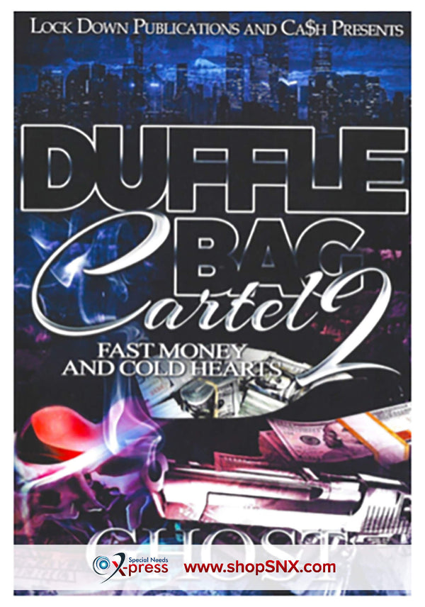 Duffle Bag Cartel Part 2: Fast Money And Cold Hearts