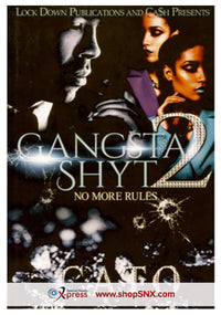Gangsta Shyt Part 2: No More Rules