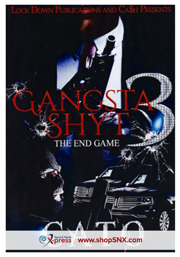 Gangsta Shyt Part 3: The End Game
