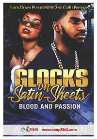 Glocks on Satin Sheets: Blood and Passion