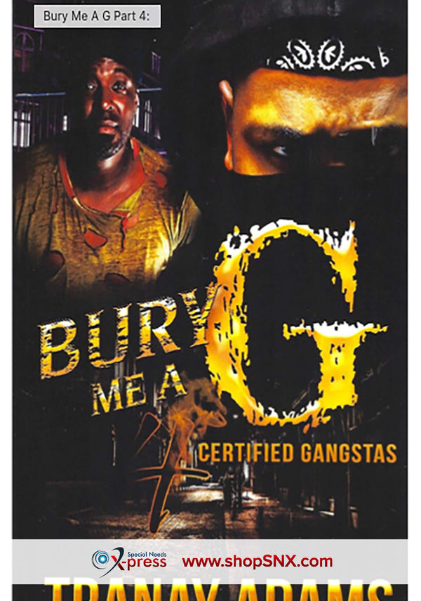 Bury Me A G Part 4: Certified Gangstas