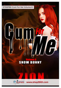 Cum For Me Volume 6: Snow Bunny