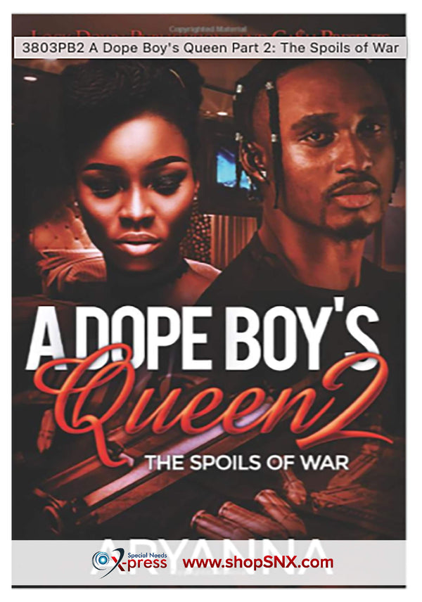 A Dope Boy's Queen Part 2: The Spoils of War