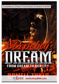 A Dopeboy's Dream: From Dream to Reality