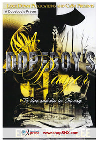 A Dopeboy's Prayer: To Live and Die in Chi-Raq